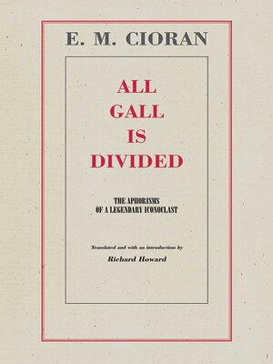 cover image of All Gall Is Divided: the Aphorisms of a Legendary Iconoclast